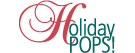 Holiday POPS! Dec. 1 - Dec. 7