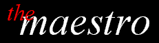 The Maestro
